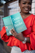 Done With Broke: The Woman Physician’s Guide to More Money and Less Hustle